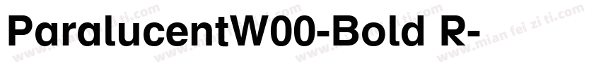 ParalucentW00-Bold R字体转换